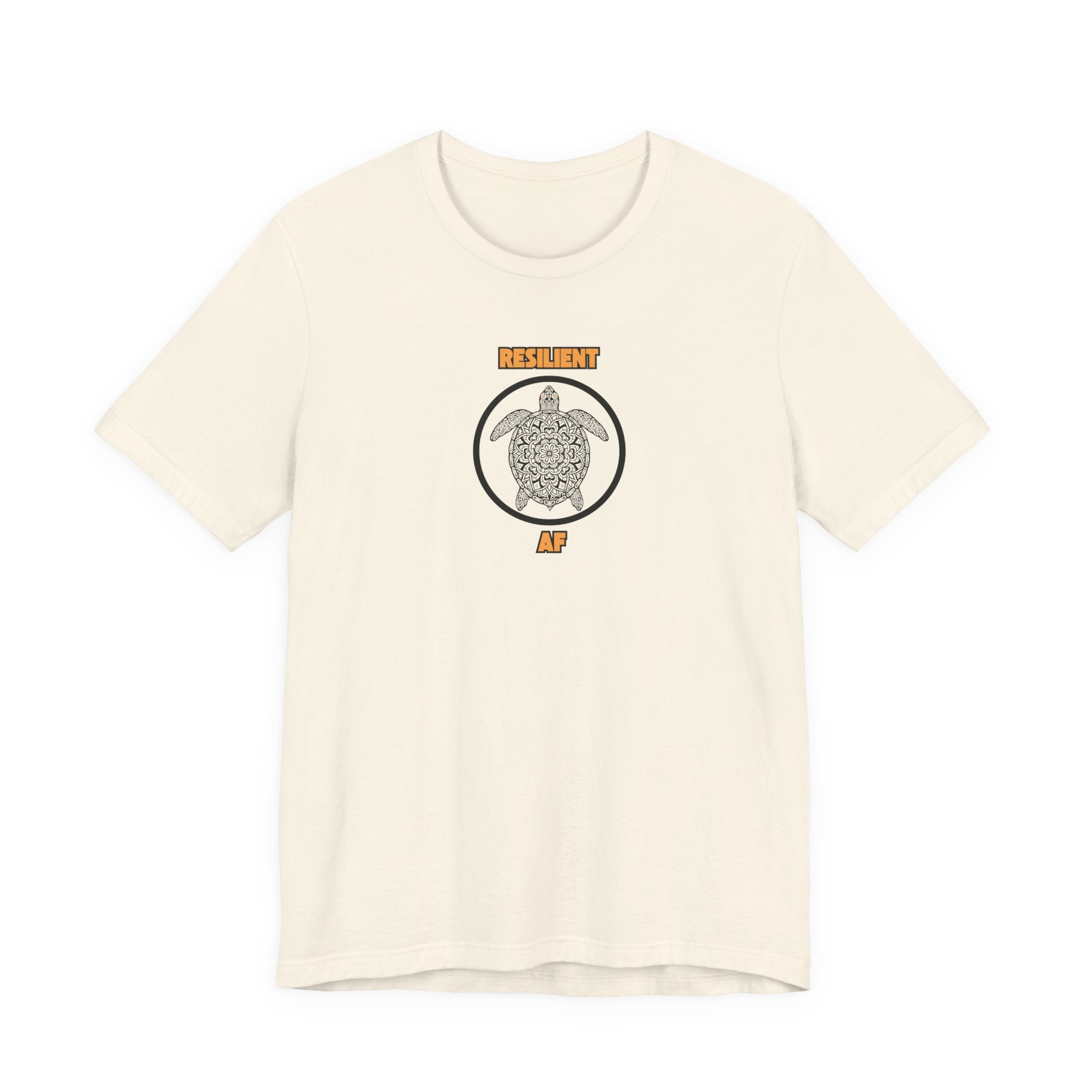 Resilient AF Shirt, Turtle Graphic Tee Women, Resilience Gift for Her, Strong Woman T-Shirt, Empowerment Tee